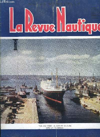 LA REVUE NAUTIQUE NOUVELLE SERIE N 146 - Ponts ariens et ponts de bateaux par le vice-amiral Barjot, La dcoration navale par Andr Arbus, Comment protger le pavillon franais ?, Bordeaux et son port par F. Velletaz, Le lancement du Louga, Le Tank