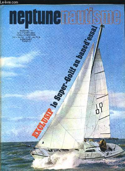 NEPTUNE NAUTISME N 44 - A Copenhague, les Amricains triomphent d'une preuve dispute de bout en bout par Alain Gliksman, Cherbourg-Solent, Cowes-Dinard, la Channel Race, succs franais en Manche avec Oryx et Armide, en Mditerrane, les records