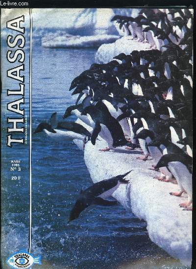 THALASSA N 3 - La crie, La mtamorphose du Sheila, Dossier : les 4 toiles des mers, Des satellites pour sonder les abysses, French kiss au bout des lvres, La mer en photos, Les cales sche se vident, La vie au bout d'un fil, La table de la mer