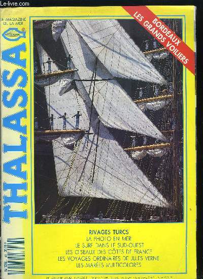 THALASSA N 43 - Les grands voiliers a Bordeaux par Bertrand Tard, Maui, laboratoire du fun par Richard Kirch, Le surf pro enflamme le sud-ouest, La Turquie par Philippe Denizot, Jules Verne - Les voyages ordinaires par Nicolas de la Casinire