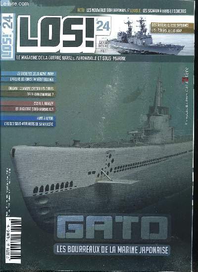 LOS! N 24 - Les nouveaux DDH japonais, Le japon affirme ses ambitions, Jeu de plateau, They come unsee, CSS H.L. Hunley, 1864 : et la guerre sous-marine fut, Enigma : comment casser les codes, 1918-1945 : de la kriegsmarine ?, Pacifique : submersibles