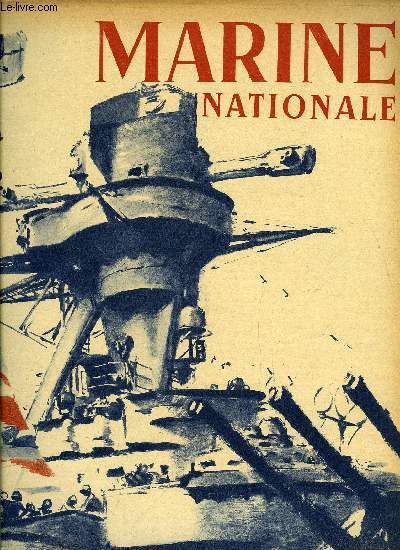 Marine Nationale n 18 - L'enseigne de vaisseau par Pierre Chaumois, Le commando parachutiste de l'aronautique navale par Daniel Castillon, Annapolis, Le navire au XVe sicle, La marine allemande, Journal d'un vad