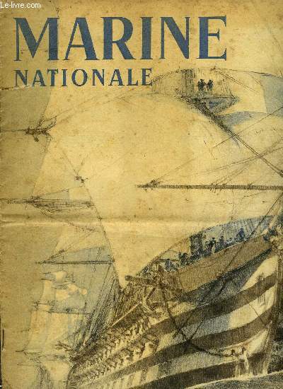 Marine Nationale n 21 - 3 wellington en Afrique Noire, Quand le Montcalm devient steam-ship (suite) par A. Yxemerry, Les dcouvreurs, Machines a vapeur, hier et aujourd'hui par Daniel Castillon, Les appareils de l'aro-navale de l'origine a 1928