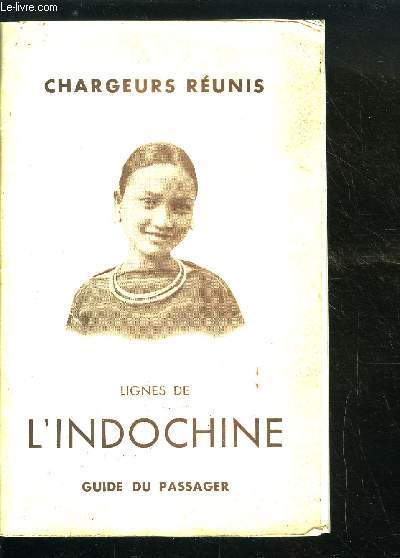 CHARGEUR REUNIS N3 - LIGNES DE L'INDOCHINE - GUIDE DU PASSAGER - Services vers l'Indochine, Plan de Marseille, Conditions de passage, Renseignements gnraux, Escale de Port-Sad, Excursion au Caire et aux Pyramides, Escale de Djibouti, Escale de Colombo