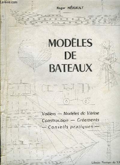 MODELES DE BATEAUX - VOILIERS - MODELES DE VITRINE - CONSTRUCTION - GREEMENTS... - Photo 1/1