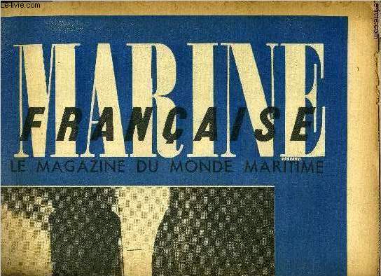 MARINE FRANCAISE N 1 - Reconstruire, interview de M. Charles Tillon, Jeunes de France, le poin de vue du marin, Faisons le point- quel est aujourd'hui l'tat vritable de notre marine de guerre ?, Dans les ports, les chantiers et les arsenaux, Marseille