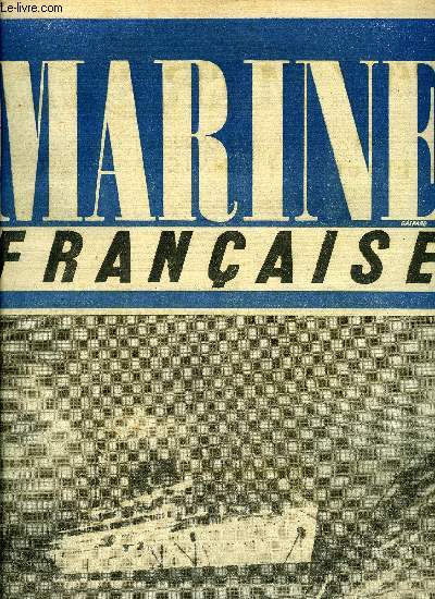 MARINE FRANCAISE N 2 - Sur les 7 mers du monde - Et les libertys ?, Le paquebot Invicita, Le premier voyage du Queen Elizabeth, Le Canada a construit 4.000.000 de tonnes en 4 ans, Reconstruire - A flotte nouvelle, formule nouvelle, Le porte-avion