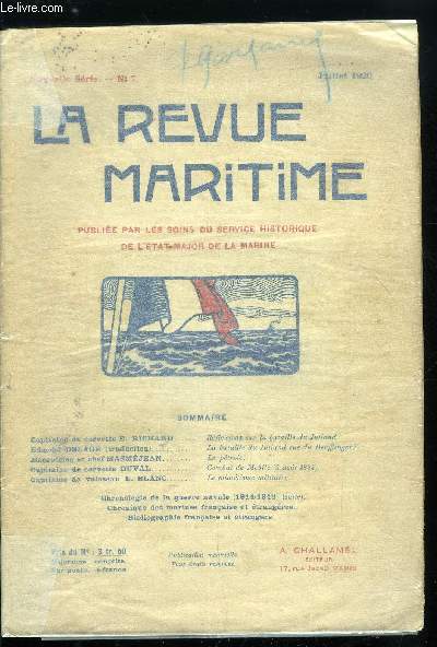 LA REVUE MARITIME N 7 - Rflexions sur la bataille du Jutland par le capitaine de corvette E. Richard, La bataille du Jutland vue du Derfflinger par Edmond Delage, Le ptrole par le mcanicien en chef Masmjan, Combat de mobile par le capitaine