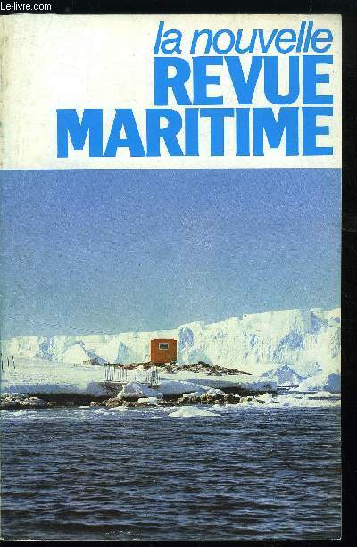 LA NOUVELLE REVUE MARITIME N 352 - Premires leons du Tanio, Droit de la mer : les 33 jours de New York par J. Martray, Aboutir a une convention globale - Interview de J.Y. Le Drian, Le Cnexo devant la prochaine dceniie par G. Piketty, La mer et l'an