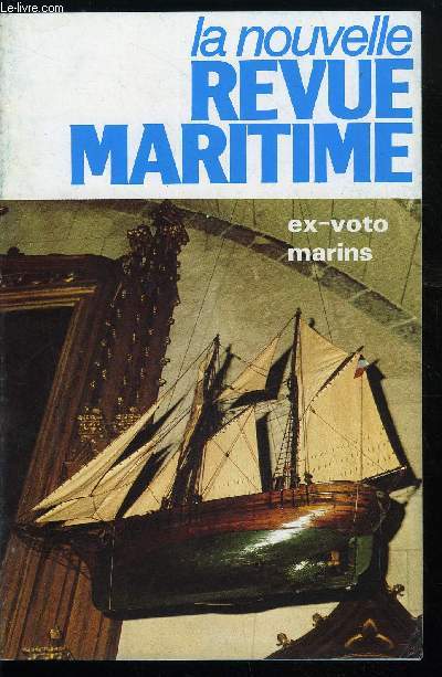 LA NOUVELLE REVUE MARITIME N 362 - Perspectives, La mer et le nouveau septennat, Ces ports qu'on dit secondaires par J.P. Cressard, Le commerce maritime et la C.E.E par O. Pirotte, La marine sovitique en guerre par C. Huan, Ex-voto des gens de mer