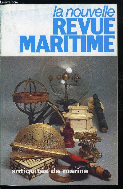 LA NOUVELLE REVUE MARITIME N 370 - Falkland : l'atout maritime, Les conseils rgionaux et la mer par R. Marcellin et M. Pezet, Gants des mers : naviguer en scurit par J.N. Pasquay, Les antiquits de marine : au plaisir du collectionneur