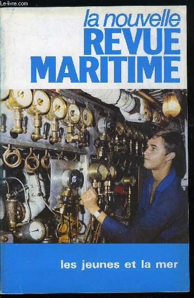 LA NOUVELLE REVUE MARITIME N 371-372 - Une grande esprance, Devenir marin par R. de Cayeux, L'avenir des mtiers de la pche par R. Menu, Offshore : un far west ? par P. Fabiani, Offshore : a l'coute d'un jeune plongeur, Ocanologie : le prestige