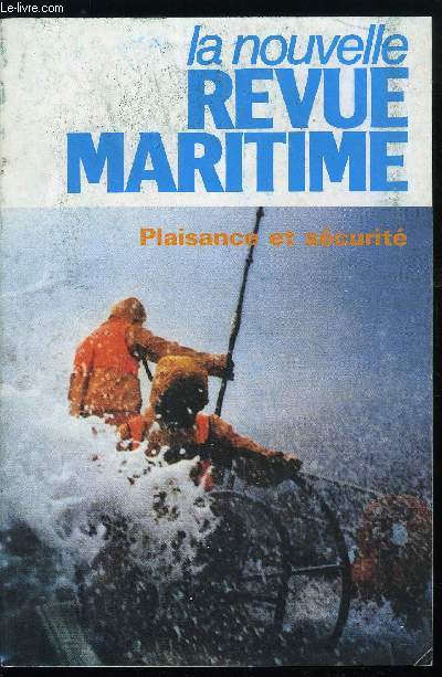 LA NOUVELLE REVUE MARITIME N 376 - Les U.S.A. et les 200 milles, Plaisance et scurit par A. Viant et R. Sacaze, L'informatique embarque : un objectif qui s'impose par J.N. Pouliquen, Etangs corses : espoirs pour l'aquaculture par J. A. Simon