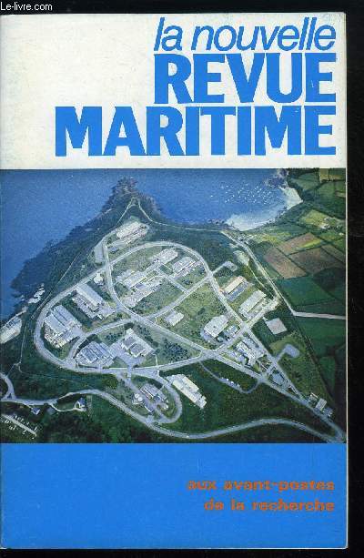 LA NOUVELLE REVUE MARITIME N 388 - La mer et la recherche par R. Marcellin, Un phare : le C.O.B. par J. Martin-Bagnaudez, Bases-arrires des organismes nationaux par J.P. Cressard, Epshom : un service national implant en Bretagne par J.N. Cressard