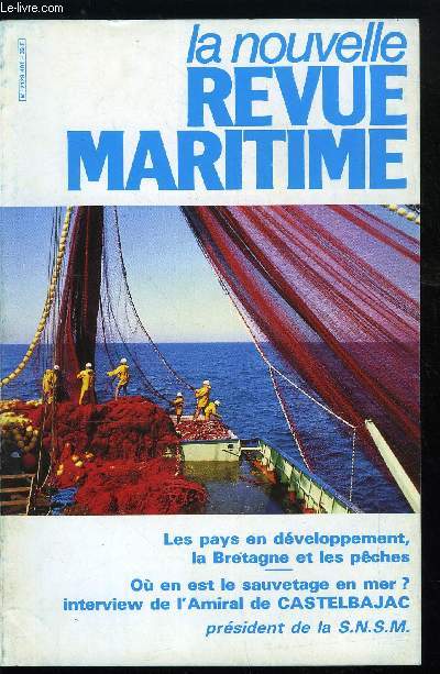 LA NOUVELLE REVUE MARITIME N 401 - Ou en est le sauvetage en mer ? par l'amiral de Castelbajac, Les pays en dveloppement, la Bretagne et la mer, dossier prsent par Yvon Bourges, Coopration internationale pour la scurit de la navigation