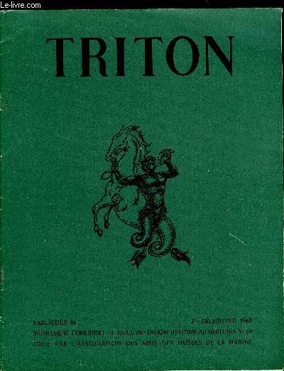 TRITON N 64 - Dfinition des types de navires - Les navires a voiles latines dans notre marine de guerre de Colbert a la Rvolution, La Galasse, L'utilisation du navire de commerce en temps de guerre (suite), Essai de chronologie d'histoire maritime