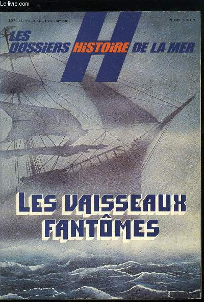 LES DOSSIERS HISTOIRE DE LA MER N 9 - Le grand vaisseau des rves par Jean Mabire, Le voyage de Brandan a la recherche du Paradis par Katherine Hentic, L'ternel retour d'un mythe primordial par Jean Watelet, Les navires disparues de l'archipel Vanikoro