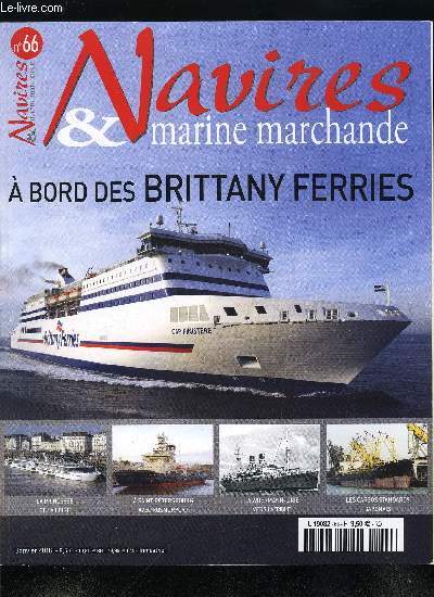 NAVIRES & MARINE MARCHANDE N 66 - La Princesse et la Loire par Edmond Guibert, En navigation avec Brittany Ferries par Jean Franois Berthe, A Saint Ptersbourg avec Rosmorport par Olivier Blatrix, La Woermann-Linnie, vers l'Afrique sous pavillon