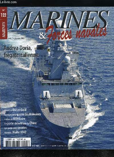 MARINES & FORCES NAVALES N 122 - Euromarfor, la force navale europenne ractive par Guy Toremans, 50e exercice Unitas par Guy Toremans, Les leons de la guerre des Malouines par Alexandre Sheldon Duplaix, Le BSM Loire par Jean Moulin, ITS Andrea Doria