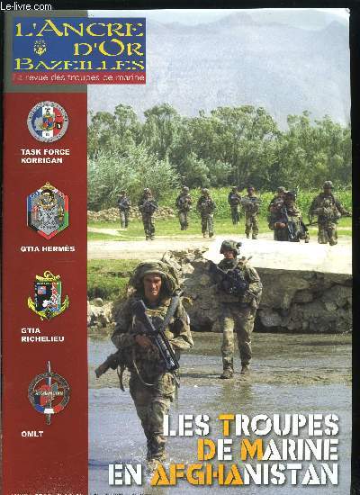 L'ANCRE D'OR - BAZEILLES N 385 - Protger le site de Soyouz - 9e RIMa, Opration BLICADE - 9e RIMa, 6e BIMa : exercice franco-gabonais, 6e BIMa : DIO au Burundi, DIO 3D du 3e RPIMa, 5e RIAOM : campagne de tir, Exercice Gorgones - 1er RPIMA