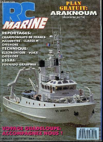 RC MARINE N 16 - Championnat de France maquettes 1992 a Villeveyrac, Championnats de France voiliers classe M a Orlans, l'inattendu Ren Villeret, Voyage a la Guadeloupe RC Marine hotels anchorage, Championnats de France offshore a Codolet