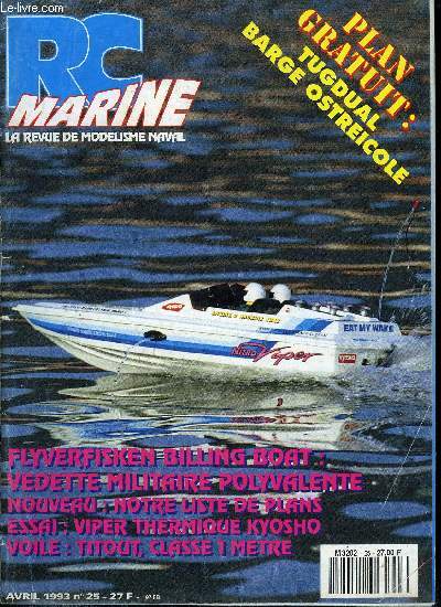 RC MARINE N 25 - Flyverfisken billing boat, vedette militaire polyvalente passe a la loupe par B. Gillier, Tugdual, la barge ostricole de notre plan gratuit ralise par Ch. Lafaye, A propos de Classe 1 metre