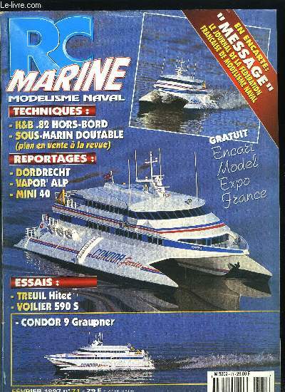 RC MARINE N 71 - Condor 9, K&K 13cc Hors-bord, Voilier 590 S, Servo Treuil Hitec, Sous-marins a Cologne, Vapor' Alp, Un atelier professionnel, Voile Val d'Europe, Le mini 40, Dordrecht 96, Le doutable, Les colles