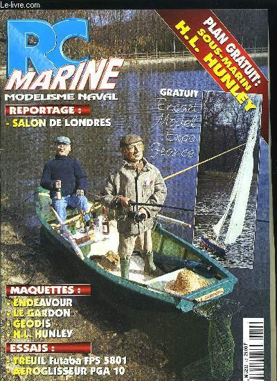 RC MARINE N 73 + PLAN - Endeavour, Le gardon, Geodis, H.L. Hunley, PGA 10, Treuil FPS 5801, Construction d'un FSR, Coupe de France multicoques 97, Le salon de Londres