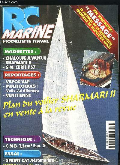 RC MARINE N° 83 - Sharmari II, Curie P67, Chaloupe a vapeur, C.M.B., Sprint cat, Vapor'alp, La grande motte, Coupe de France multicoques 98, Voile Val d'Europe, La venitienne