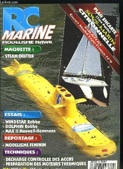 RC MARINE N 86 + PLAN - Le Windstar, Le Dolphin, Max II, Steam Drifter, Citronnelle, Dcharge controle, Prparation des moteurs thermiques, Ales, Voile M, Offshore, Le modlisme fminin