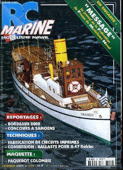 RC MARINE N 119 - Paquebot Colombie, Digital-Servo-Analyser, Conversion du U-47, Fabrication de circuits imprims, 5 heures d'Angers, Des vapeurs a la montagne, Bordeaux 2000, un bon cru