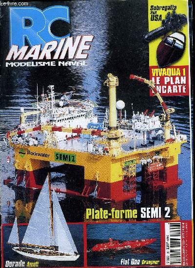 RC MARINE N 129 - Plate-forme semi 2, La subregatta, Rgate des vendanges, Cheddar Regatta 2001, Vivaqua 1, Essai : La Dorade, Fiat Uno