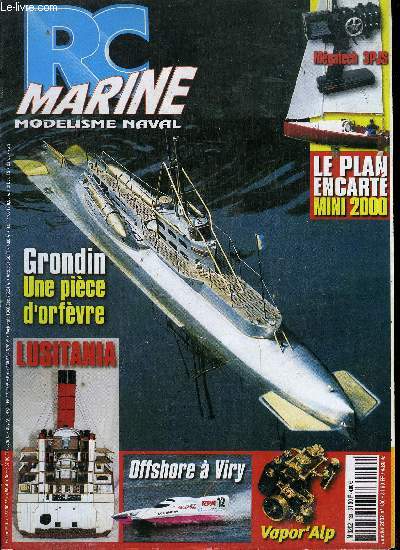 RC MARINE N 130 - Grondin, Lusitania, La Demoiselle, 24 heures de Viry Chatillon, Salon de Genk, Vapor'Alp, Mini 2000, Megatech 3 PJS