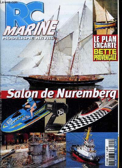 RC MARINE N 132 - Nuremberg : Salon 2002, Unit sar, Glasgow : le retour, Rainbow II, Page web, Open, Maquettes : puce d emer, La bette provenale