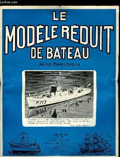 LE MODELE REDUIT DE BATEAU N 130 - Aprs le concours du Renaissance par M. Bayet, Ten-ten du rel au modle rduit par C. Lecomte, Construction d'un Vane par H. Gibassier, Le Classe A Cap Pilar par H. Boussy, Une ralisation de tlcommande