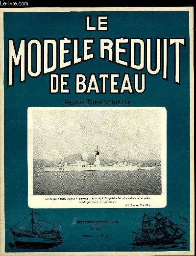 LE MODELE REDUIT DE BATEAU N 143 - Photographies : le bassin de Fabregoules, La France aux rgates d'Ulm-Donau, Rgates de Tennigen (voile tlc) par M. Houbre, L'Atlantique en solitaire par M. Bayet, Plan du Pen Duick IV - L'officiel du modlisme