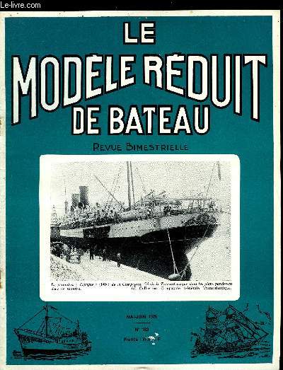 LE MODELE REDUIT DE BATEAU N 183 - Photographies - Concours National maquettes de vitrine, Golette moderne a voiles d'tai par J.P. Dole-Robbe, Espagne, transatlantique de 1910 par M. Bayet, Plans de l'Espagne par M.B., Les chantiers du Dimanche