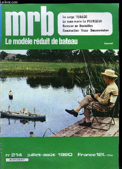 MRB LE MODELE REDUIT DE BATEAU N 214 - Le cargo Tobago, Le sous-marin Le Plongeur, Ventilation, aration, Armement d'un chalutier, Trucs et tours de main, Tubes d'tambot et arbres d'hlice, Contacteur - inverseur, Tmoin d'mission radio, Bateaux