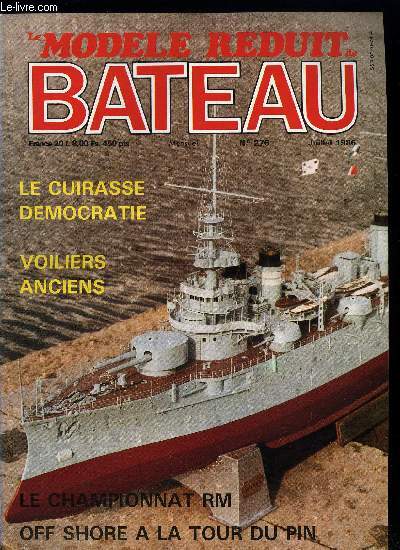 LE MODELE REDUIT DE BATEAU N 276 - St-Malo : impressions d'un dbutant, M.R.Bibliothque, Les dioramas, Championnat Classe M, Quelques plans MRB, Le cuirass dmocratie au 1/100, Chaudire a retour de flamme, Off shore a la tour de Pin, Bonnes adresses