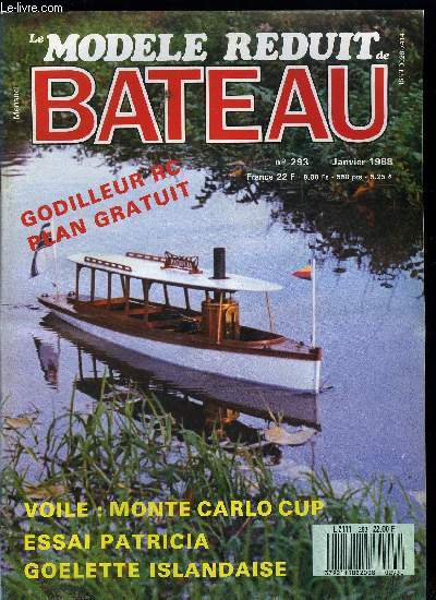 LE MODELE REDUIT DE BATEAU N 293 - Patricia, de chez Krick, Pere Gabon, godilleur RC, Plan gratuit, chelle 1, La Vnus de 1782, Golette Islandaise de 1895, Les coques a bouchains, Grincements de treuils et bruits de pontons, La Monte-Carlo cup