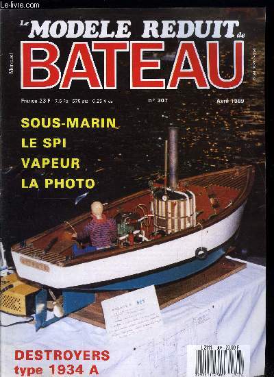 LE MODELE REDUIT DE BATEAU N 307 - La radiocommande, Chaudire chauffe au charbon, Moteur CMB 90 15 cm3 version 1989, La photographie au service du modlisme, Encore plus fiable et plus simple : le spi, La Vnus de 1782, Le HMS Rsolution