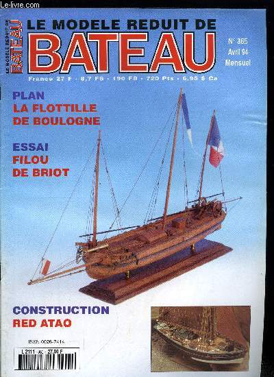 LE MODELE REDUIT DE BATEAU N 365 - Le langoustier de Camaret Red Atao au 1/12e (1e partie), Construction - La sablage, La Flotille de Boulogne avec le plan d'une canonnire, Le Filou de Briot, Good morning Vietnam, Variateur Sub Fetmos