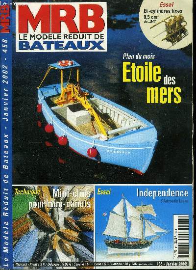 MRB LE MODELE REDUIT DE BATEAU N 458 - Salon nautique, Bi-cylindres fixes 8,5 cm3 de JMC, Etoile des mers, gomonier au 1/12, Mini-clins pour mini-canots, Inca Euro 205, scie a ruban de la socit europenne de Fonderie, Transmission flexible