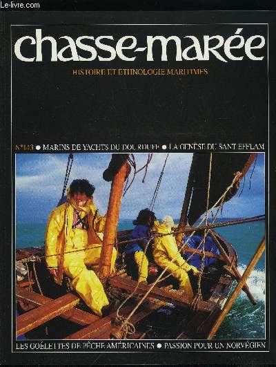 LE CHASSE-MAREE N 143 - Inde : la casse d'Alang, bagne des temps modernes par Lucas Schifres, Baie de Morlaix : les pcheurs-rgatiers du Dourduff par Nicolas Guichet/Ar Vag, Les golettes nord-amricaines des grands bancs par Dominique Schmidt