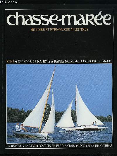 LE CHASSE-MAREE N 148 - Les chercheurs marins d'outre mer au temps des pionniers par Bertrand Campillo et Jean Ren Donguy, Les bateliers du port de Malte et leurs dghajjes par Joseph Muscat, La Concorde, un navire nantais de la traite a la piraterie