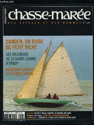 LE CHASSE-MAREE N 168 - Michle Polak, alchimiste du livre de marine par Nathalie Couilloud, Les valeureux de la Sainte-Jeanne par Xavier Mvel, Un cimetire de mammouths en baie de Saint-Brieuc ? par Nolween Herry, Beautemps-Beaupr