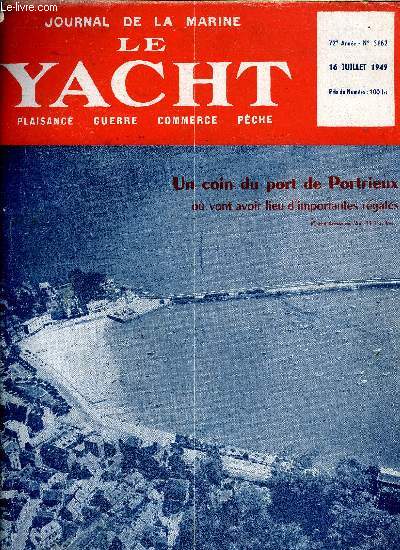 LE YACHT N 3162 - La saison des rgates en Bretagne Nord par F. Donay, Gilliat III a M. Cadot remporte le championnat suisses des 6,50 m par F. Beaumaine, La course du R.O.R.C. : Portsmouth-Poole, La Marseillaise par P. Dumontier, Ariel par A. Mauriac