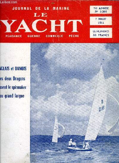 LE YACHT N 3265 - Les grandes rgates de Meulan par M. Collinet, Hamble-Le Havre sera dispute annuellement par P. Mens, A propos du tribord amures par F. Beaumaine, Les courses-croisires en juillet, La saison du Y.C.Dinard par Veillet Dufreche