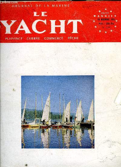 LE YACHT N 3290 - Les finns a Zeibrugge, L'as.Pro.Ca a Maubuisson, Les dfils du Salon Nautique, Guide en Mditerrane par Pierre Bourdeaux, Ca et la, La navigation et la course-croisire par Pierre Blondel,Salon de Berlin,Calculs simplifis par Blondel