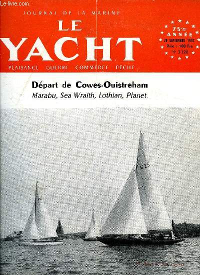 LE YACHT N 3328 - Offshore par J.H. Illingworth, Straulino, champion d'Europe et du Monde de Stars, Matter, champion national des Requins par Pierre Mens, De Port Manech a Orio et retour sur le Babeth par L.C., Le premier bateau de nos vacances